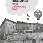 BOK ”Mina drömmars stad” av Per Anders Fogelström.