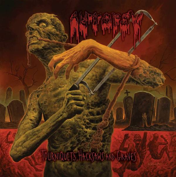 Autopsy ”Tourniquets, hacksaws and graves”